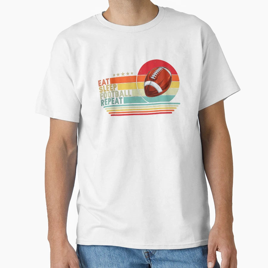 Eat Sleep Football Repeat American Sport T-Shirt - Unique Graphic Men Women - T-Shirt, Sweatshirt, Hoodie