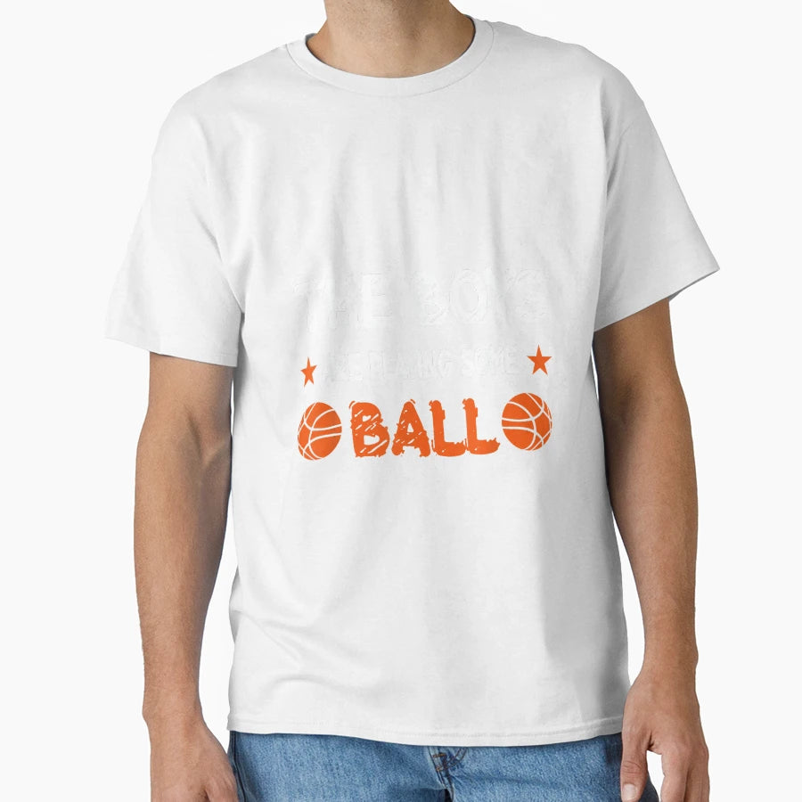 Are Playing Some Ball Funny Sayings T-Shirt - Unique Graphic Men Women - T-Shirt, Sweatshirt, Hoodie