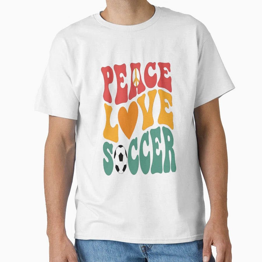 Peace Love Soccer T-Shirt - Novelty Apparel Unisex - T-Shirt, Sweatshirt, Hoodie