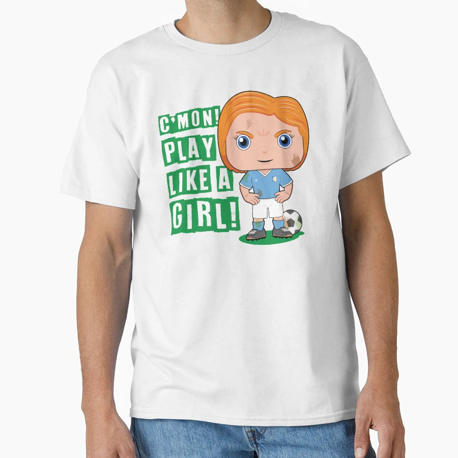 Cmon Play Like Soccer T-Shirt - Unique Graphic Men Women - T-Shirt, Sweatshirt, Hoodie