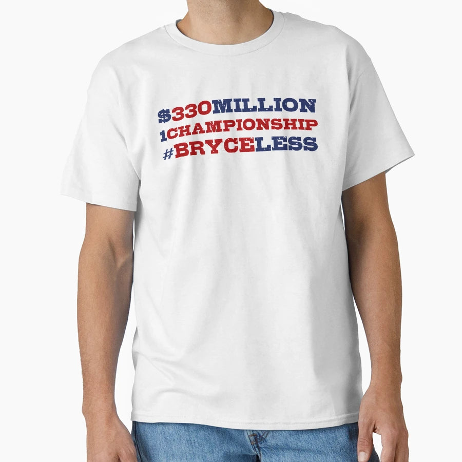 Bryceless T-Shirt - Novelty Apparel Unisex - T-Shirt, Sweatshirt, Hoodie