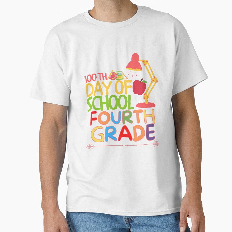100th day of school fourth grade funny quote by - Adult & Kids T-Shirts, Sweatshirts & Hoodies apparel design preview 1