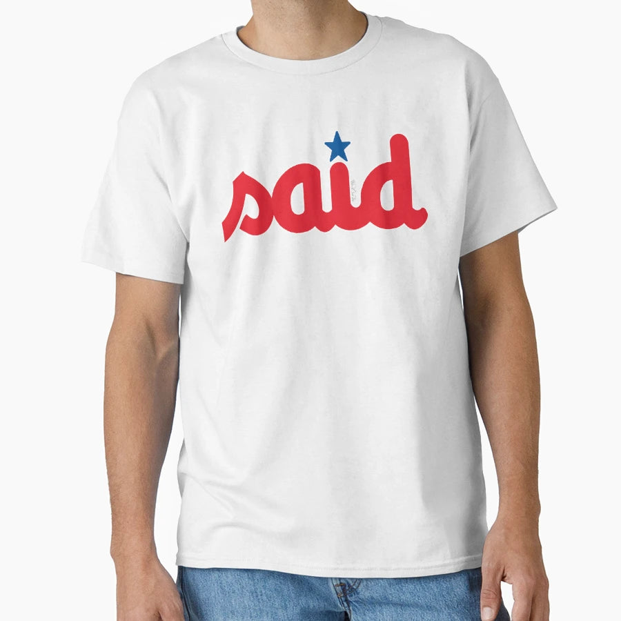 Said Said T-Shirt - Aesthetic Graphic for Adults - T-Shirt, Sweatshirt, Hoodie