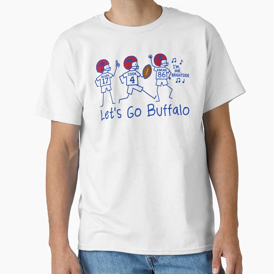 Lets Go Buffallo Fottball Fan T-Shirt - Casual Everyday Wear Men Women - T-Shirt, Sweatshirt, Hoodie