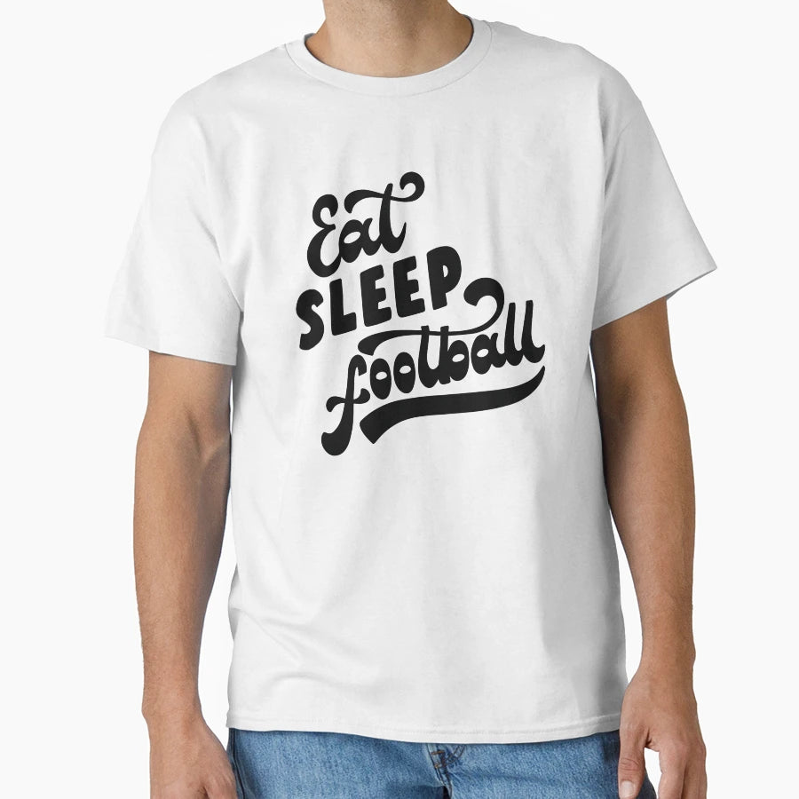 Eat Sleep Football T-Shirt - Trendy Graphic for Adults - T-Shirt, Sweatshirt, Hoodie