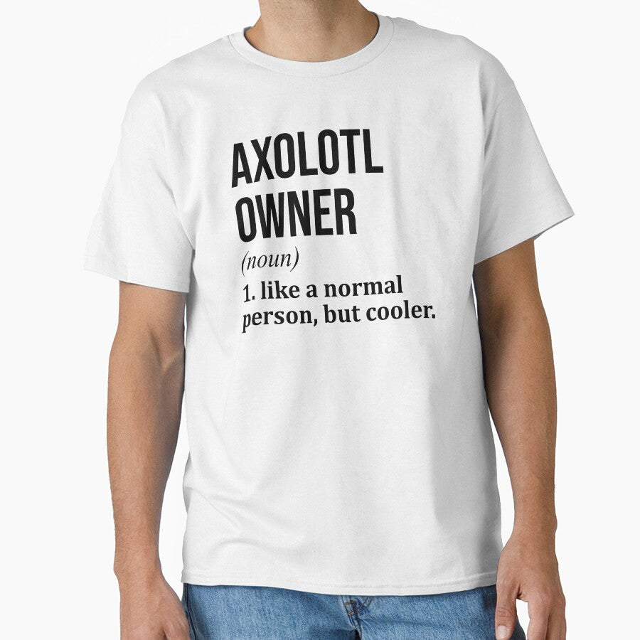 Axolotl Owner Definition by XCIV - Adult & Kids T-Shirts, Sweatshirts & Hoodies apparel design preview 1