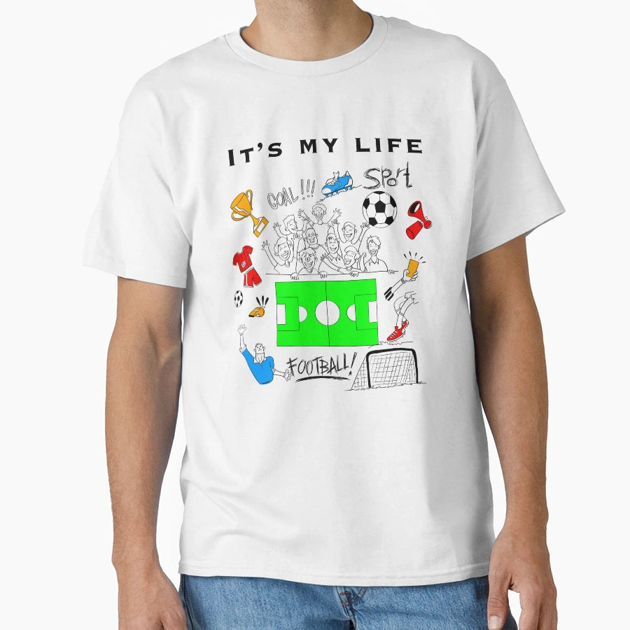Its My Life Football Colorful T-Shirt - Aesthetic Graphic Unisex - T-Shirt, Sweatshirt, Hoodie