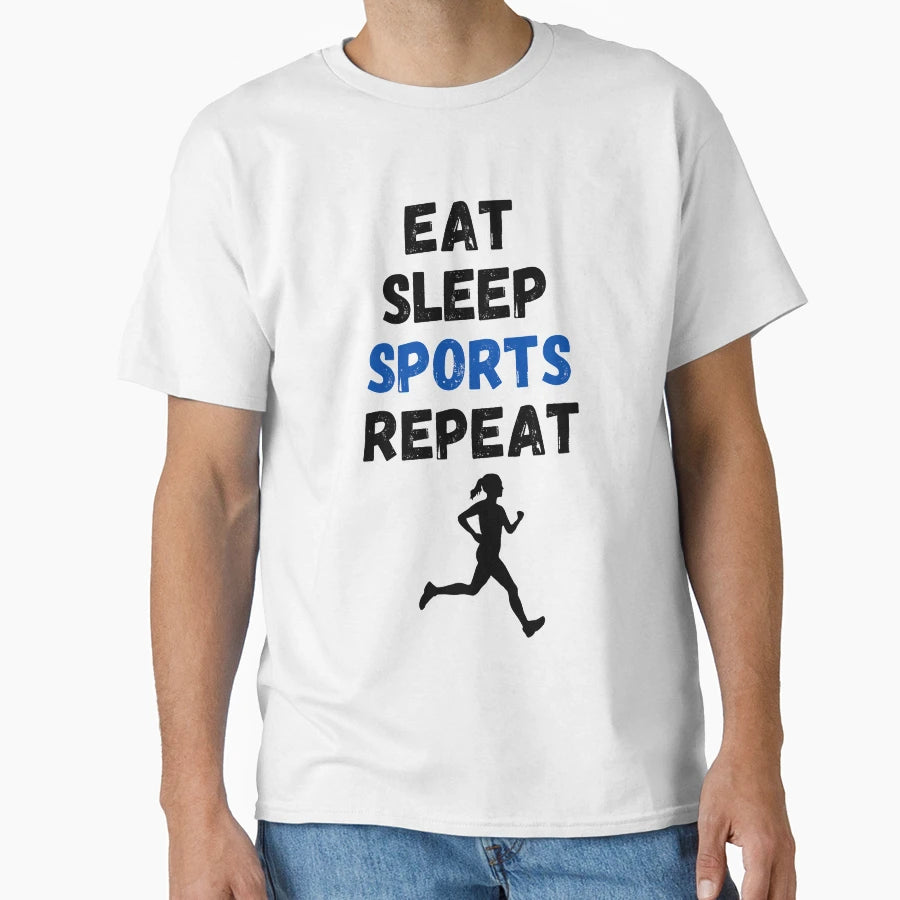 Eat Sleep Sports Repeat T-Shirt - Novelty Apparel Men Women - T-Shirt, Sweatshirt, Hoodie