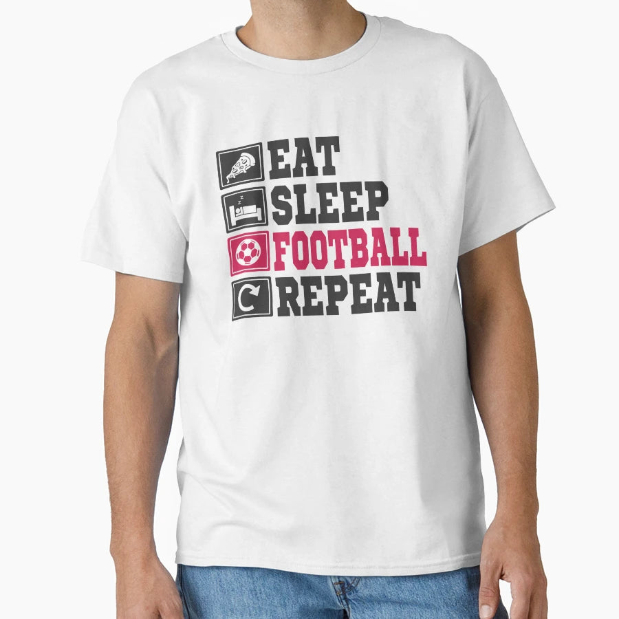 Eat Sleep Football Repeat T-Shirt - Novelty Apparel for Adults - T-Shirt, Sweatshirt, Hoodie