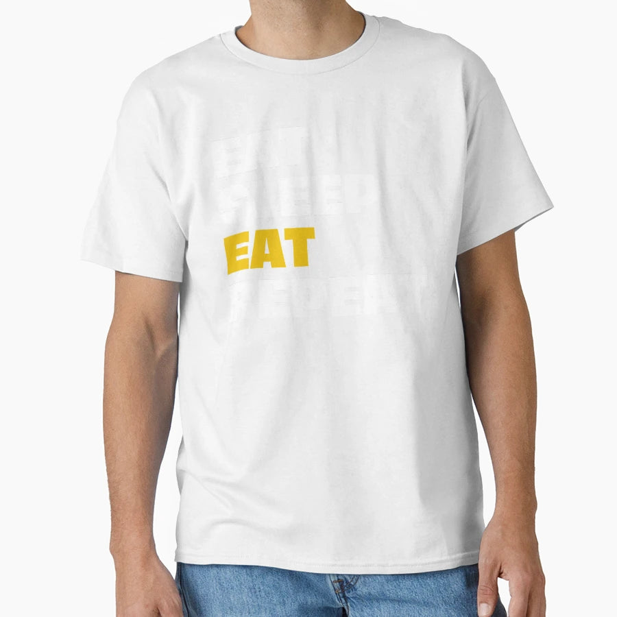 Eat Sleep Eat Repeat T-Shirt - Graphic Print Men Women - T-Shirt, Sweatshirt, Hoodie