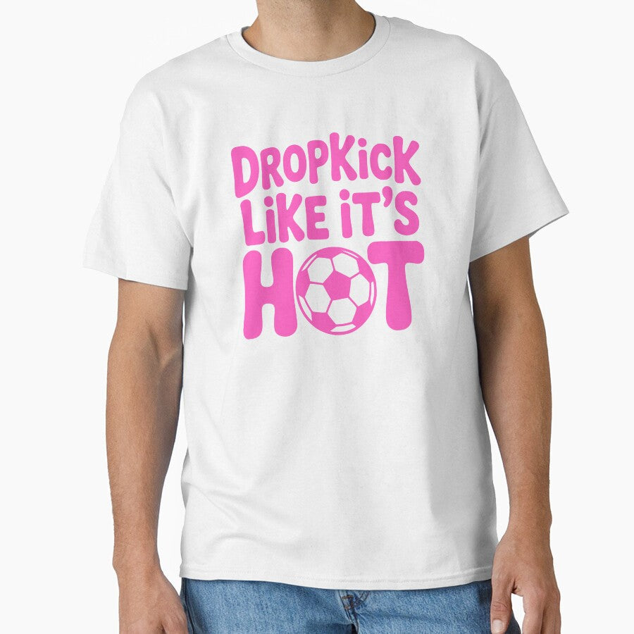Dropkick Like Its Hot! Pink Girls Soccer by - Adult & Kids T-Shirts, Sweatshirts & Hoodies apparel design preview 1