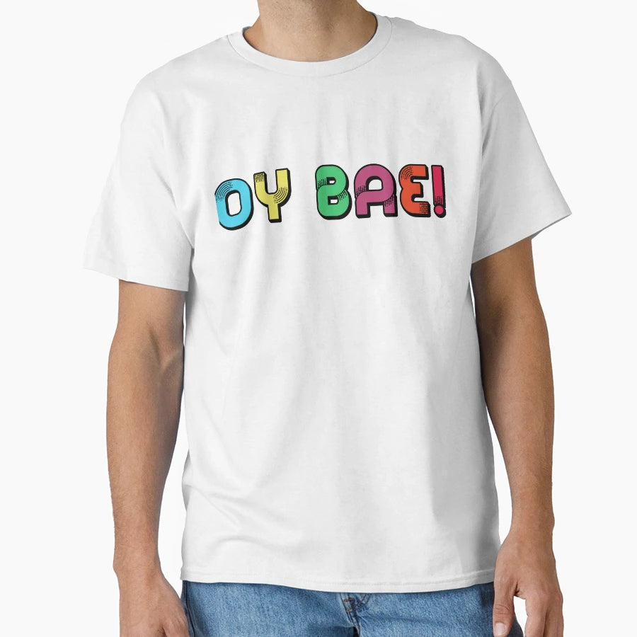 Oy Bae T-Shirt - Unique Graphic Unisex - T-Shirt, Sweatshirt, Hoodie