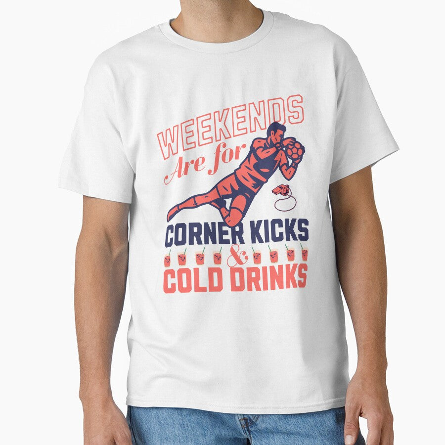 Weekends Are For Corner Kicks And Cold Drinks Soccer - Adult & Kids T-Shirts, Sweatshirts & Hoodies apparel design preview 1