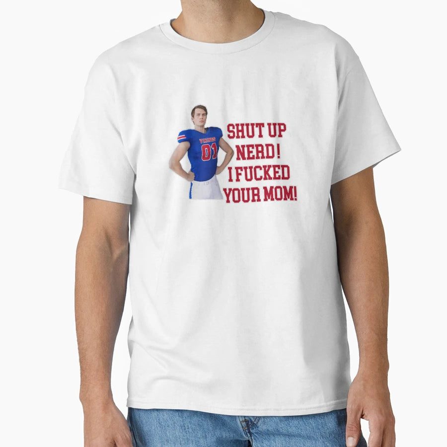 Bottoms Movie Jeff Shut Up Nerd T-Shirt - Casual Everyday Wear for Adults - T-Shirt, Sweatshirt, Hoodie