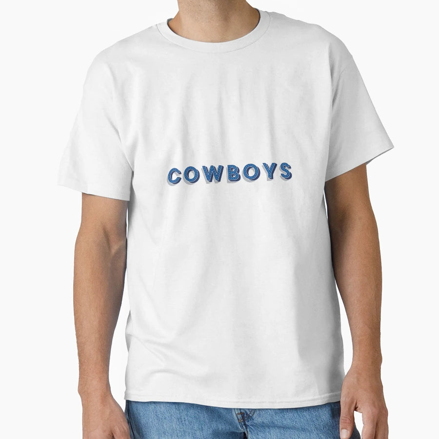 Cowboys T-Shirt - Novelty Apparel Unisex - T-Shirt, Sweatshirt, Hoodie