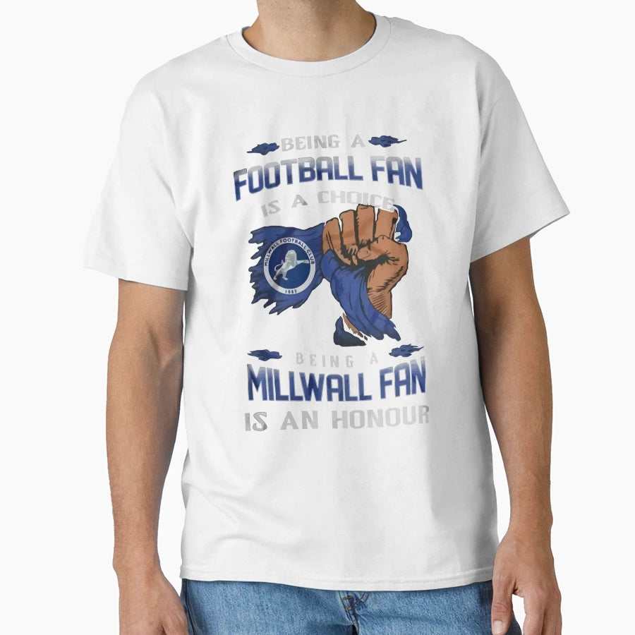 Being Millwall Fan Millwall Fc T-Shirt - Aesthetic Graphic for Adults - T-Shirt, Sweatshirt, Hoodie
