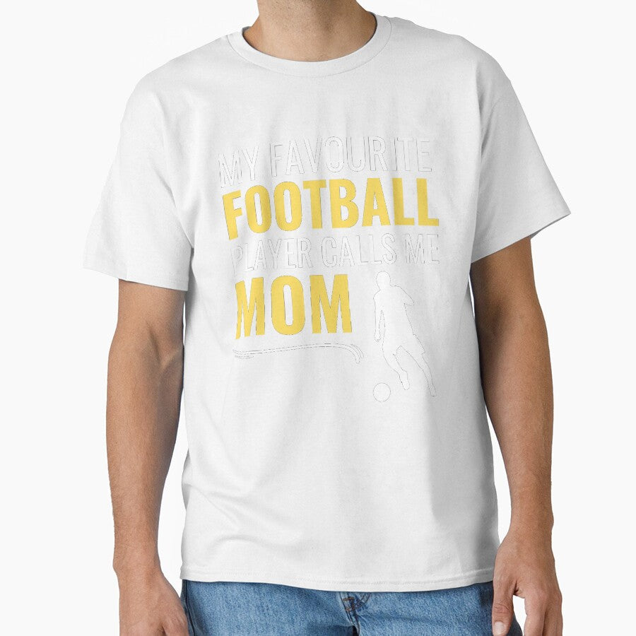 My Favourite Football Player Calls Me Mom by - Adult & Kids T-Shirts, Sweatshirts & Hoodies apparel design preview 1