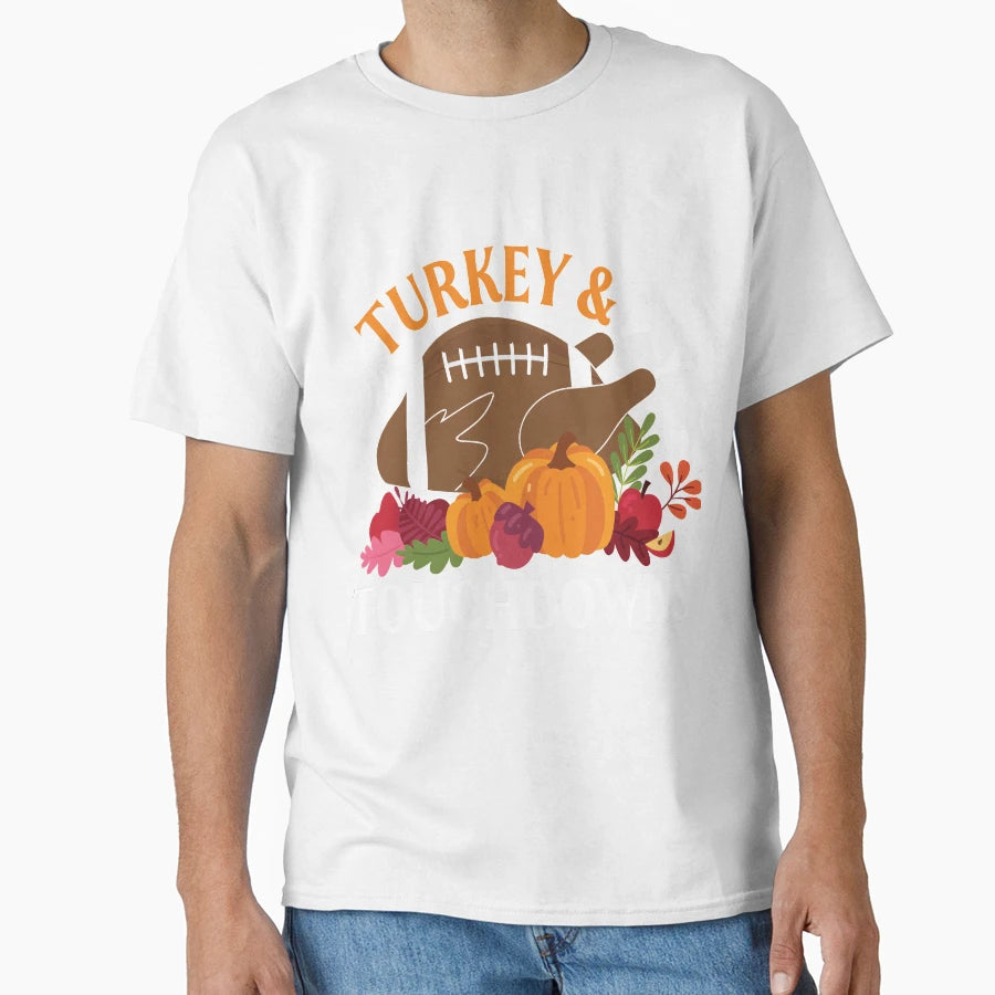 Turkey And Touchdowns Thanksgiving T-Shirt - Aesthetic Graphic Unisex - T-Shirt, Sweatshirt, Hoodie