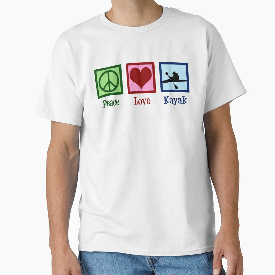 Peace Love Kayaking T-Shirt - Fun Novelty Design Men Women - T-Shirt, Sweatshirt, Hoodie