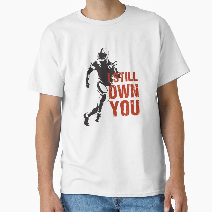 I Still Own You Minimal T-Shirt - Unique Graphic for Adults - T-Shirt, Sweatshirt, Hoodie
