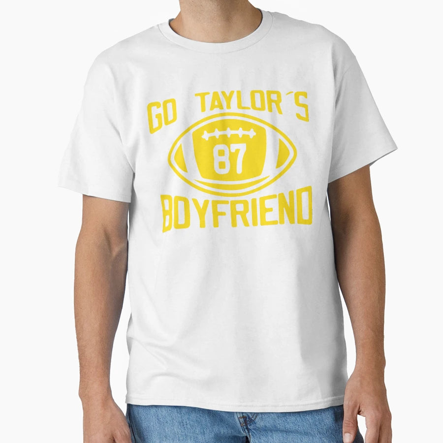 Taylors Boyfriend T-Shirt - Casual Everyday Wear Unisex - T-Shirt, Sweatshirt, Hoodie