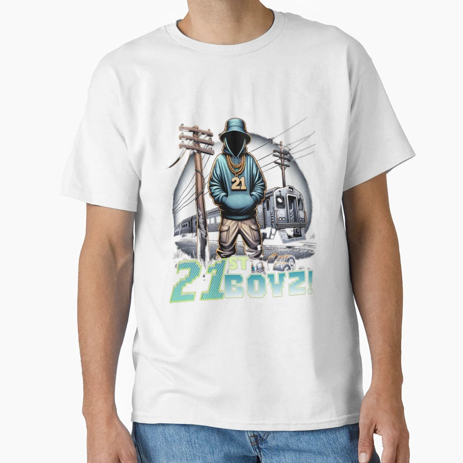 21St Boyz Hip Hop Streetwear Urban T-Shirt - Fun Novelty Design Unisex - T-Shirt, Sweatshirt, Hoodie