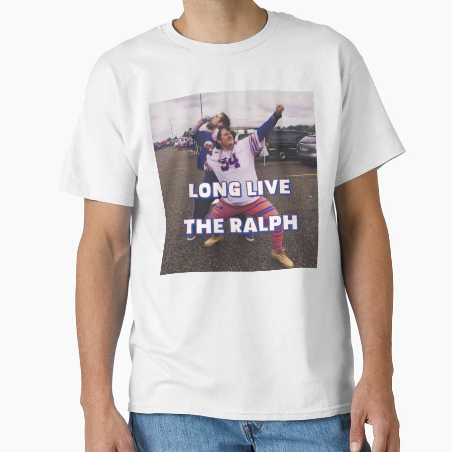 Long Live Ralph T-Shirt - Novelty Apparel Men Women - T-Shirt, Sweatshirt, Hoodie