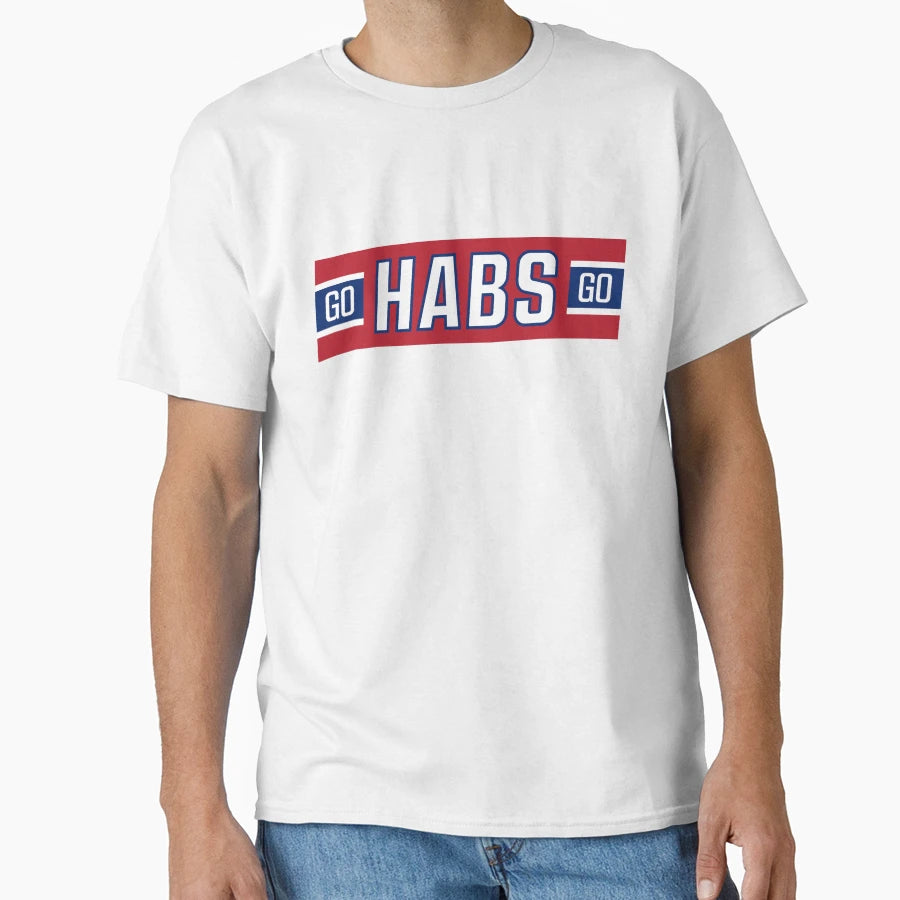 Go Habs Go T-Shirt - Novelty Apparel for Adults - T-Shirt, Sweatshirt, Hoodie