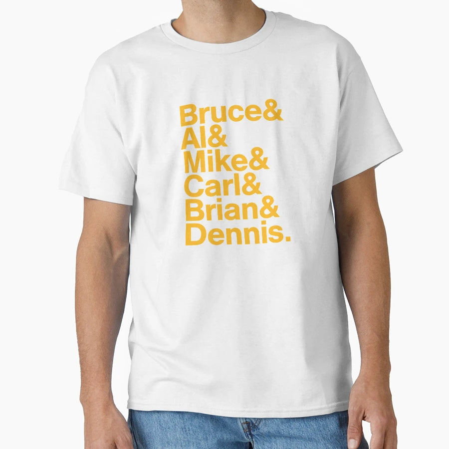 Bruce Al Mike Carl Brian And Dennis T-Shirt - Fun Novelty Design for Adults - T-Shirt, Sweatshirt, Hoodie