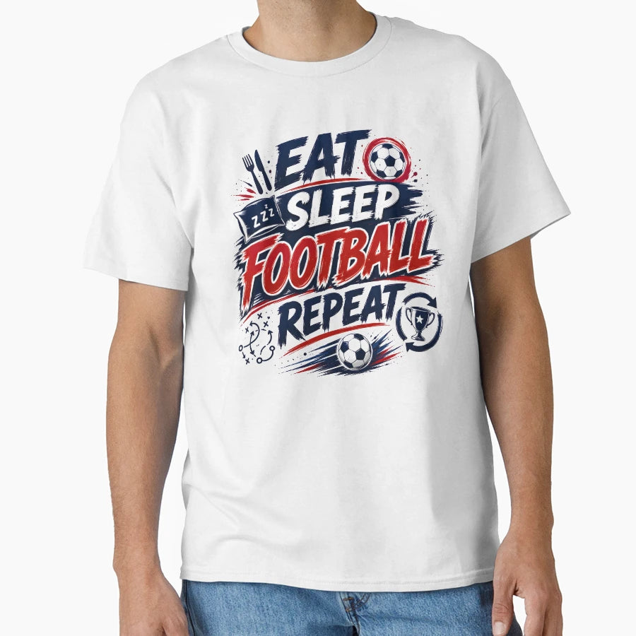 Eat Sleep Football Repeat Soccer T-Shirt - Minimalist Print Men Women - T-Shirt, Sweatshirt, Hoodie