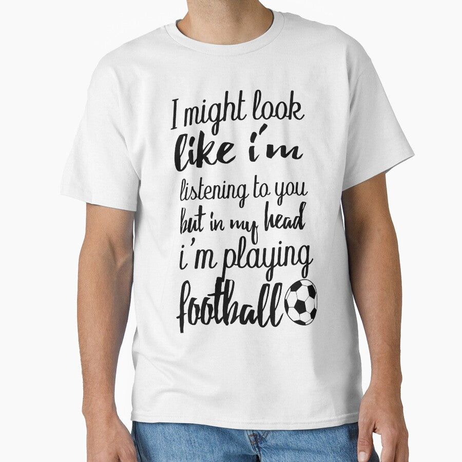 I might look like i'm listening to you but in my head - Adult & Kids T-Shirts, Sweatshirts & Hoodies apparel design preview 1