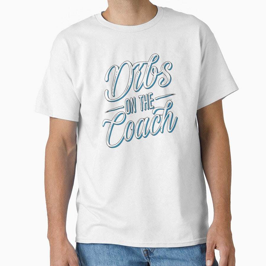 Dibs On The Coach Funny Gift For With Humorous Quote - Adult & Kids T-Shirts, Sweatshirts & Hoodies apparel design preview 1