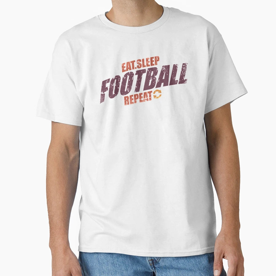 Eat Sleep Football Repeat Football T-Shirt - Trendy Graphic Men Women - T-Shirt, Sweatshirt, Hoodie