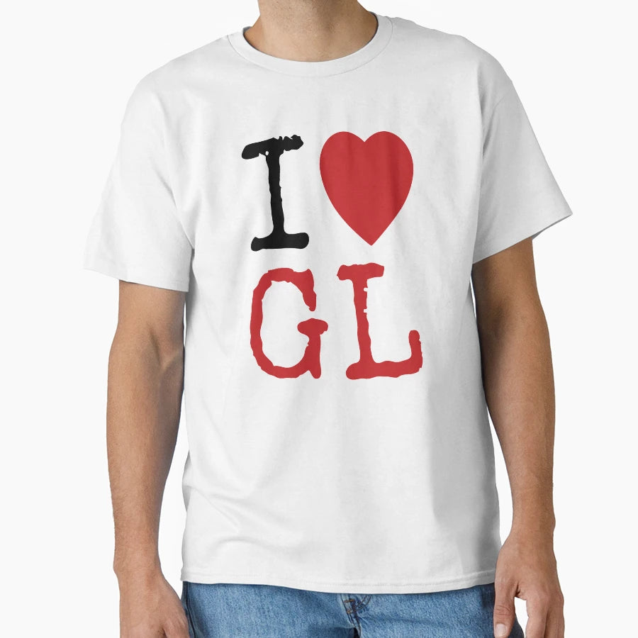 I Love Gl T-Shirt - Trendy Graphic Unisex - T-Shirt, Sweatshirt, Hoodie