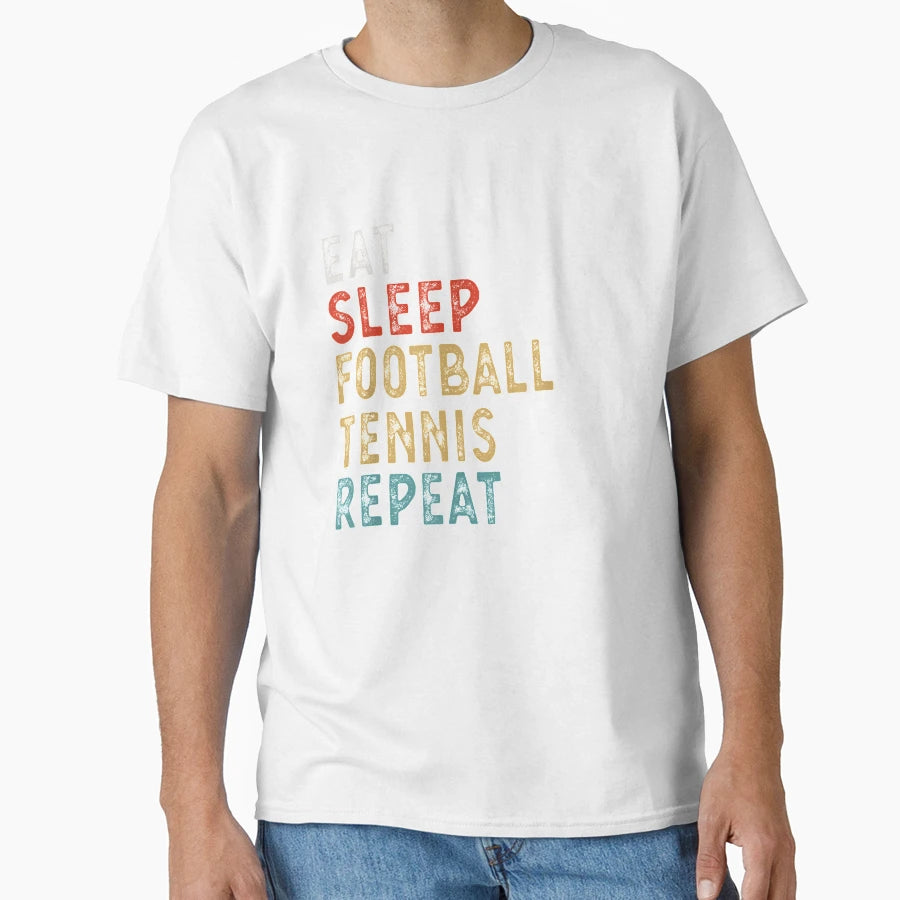 Eat Sleep Tennis Repeat Player Gift T-Shirt - Graphic Print for Adults - T-Shirt, Sweatshirt, Hoodie