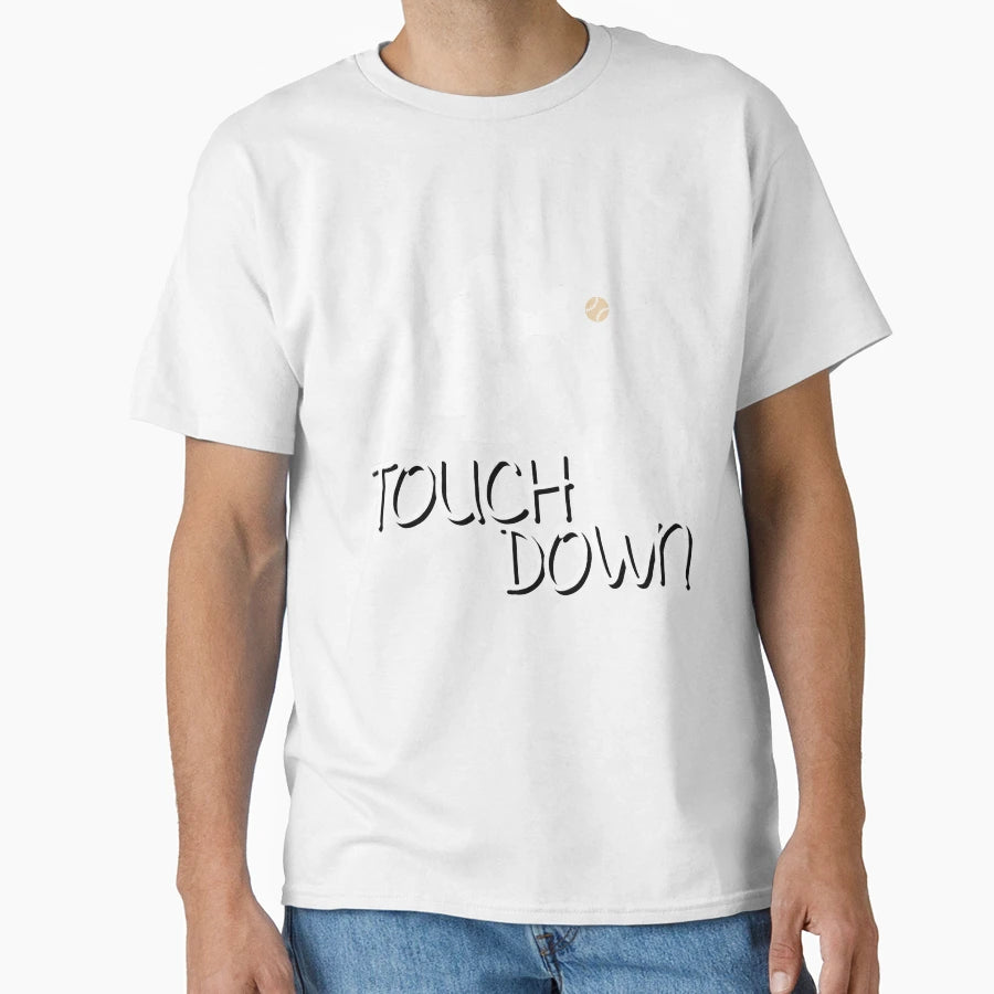 Funny Touchdown Baseball Sports T-Shirt - Minimalist Print Unisex - T-Shirt, Sweatshirt, Hoodie
