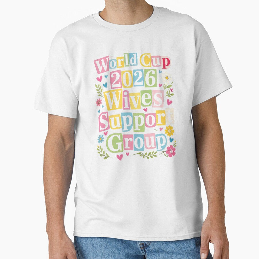 World Cup 2026 Wives Support Group Funny Soccer Meme - Adult & Kids T-Shirts, Sweatshirts & Hoodies apparel design preview 1