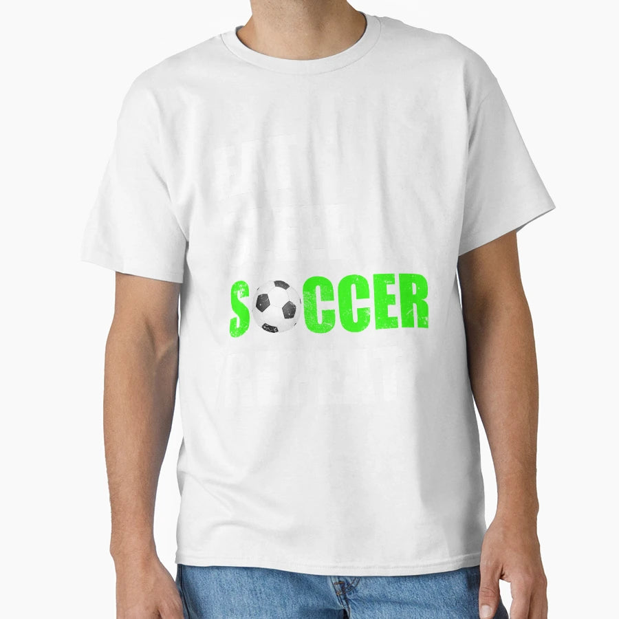 Eat Sleep Soccer Repeat T-Shirt - Fun Novelty Design for Adults - T-Shirt, Sweatshirt, Hoodie
