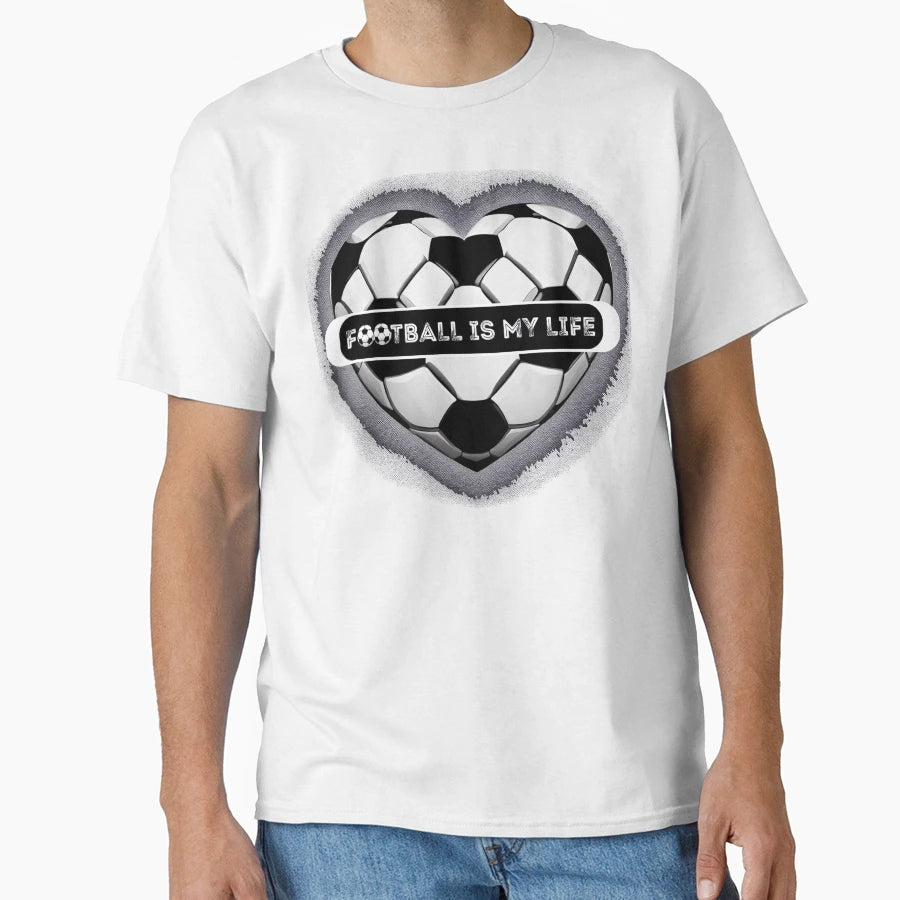 Football Is My Life T-Shirt - Fun Novelty Design Men Women - T-Shirt, Sweatshirt, Hoodie