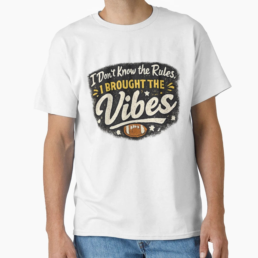 I Dont Know Rules I Brought Vibes Party T-Shirt - Fun Novelty Design Unisex - T-Shirt, Sweatshirt, Hoodie