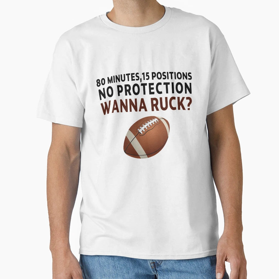 American Football Rugby 80 Minutes Wanna T-Shirt - Custom Art Print Unisex - T-Shirt, Sweatshirt, Hoodie
