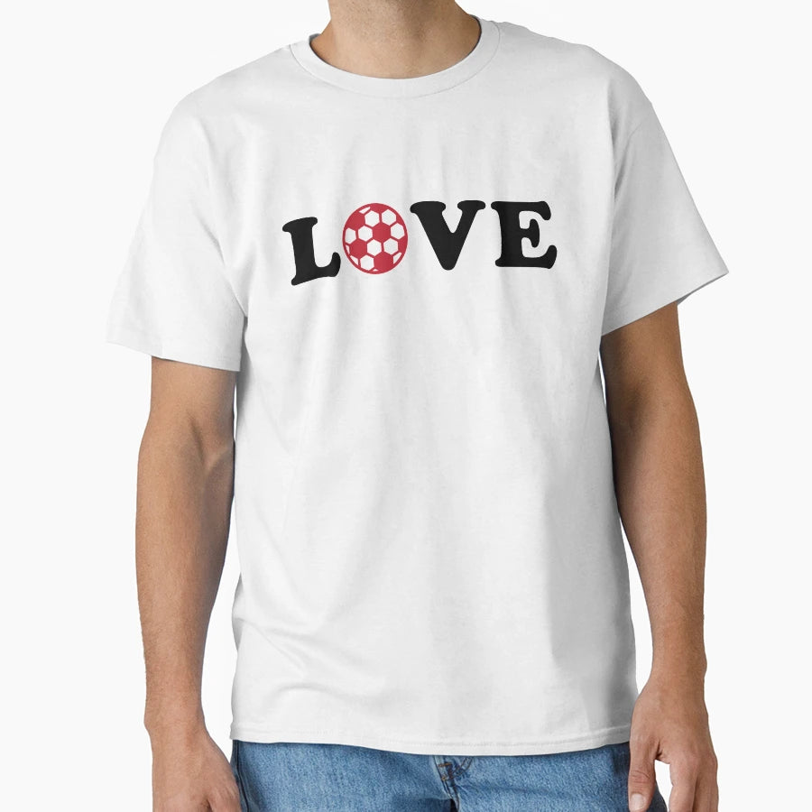 I Love Soccer T-Shirt - Fun Novelty Design Unisex - T-Shirt, Sweatshirt, Hoodie