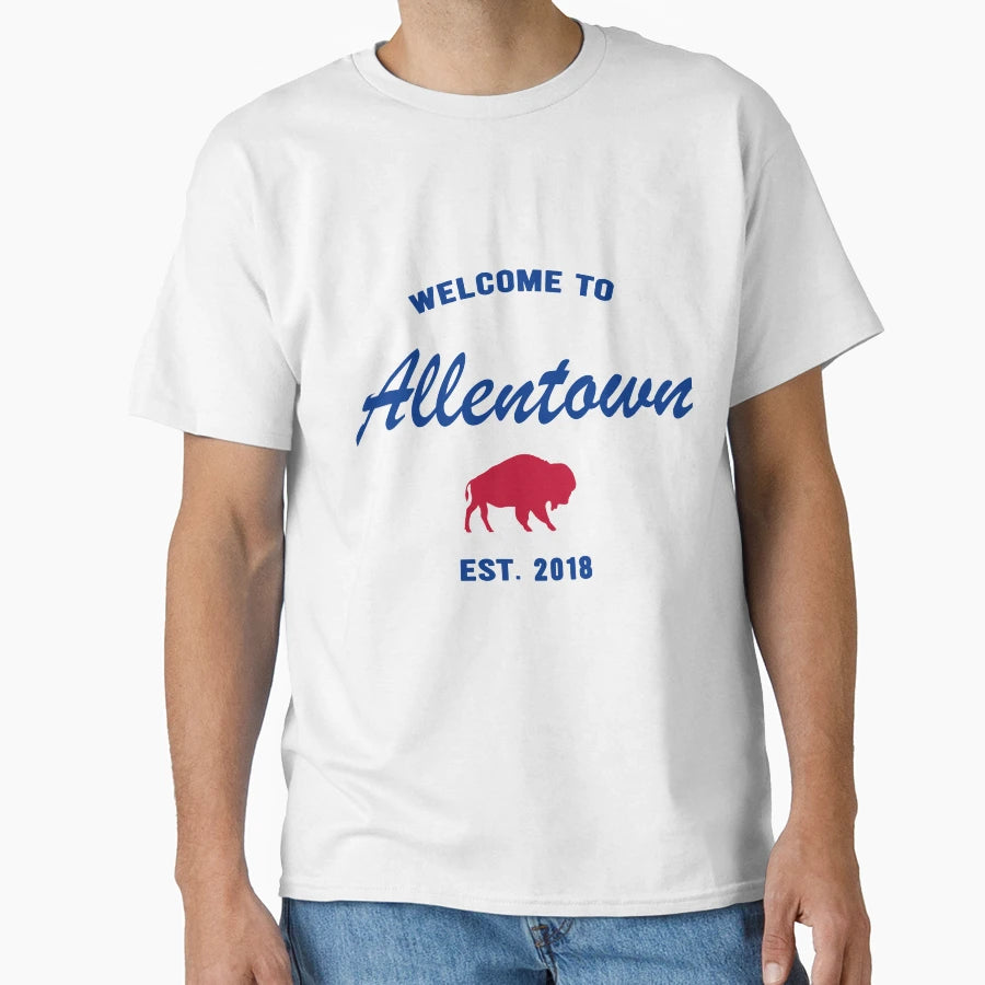 Welcome To Allentown Est 2018 T-Shirt - Fun Novelty Design Unisex - T-Shirt, Sweatshirt, Hoodie