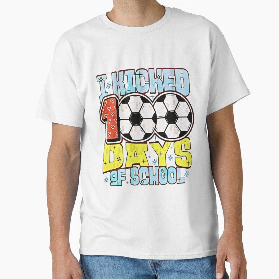 I Kicked 100 Days of School Soccer by csoDesign - Adult & Kids T-Shirts, Sweatshirts & Hoodies apparel design preview 1