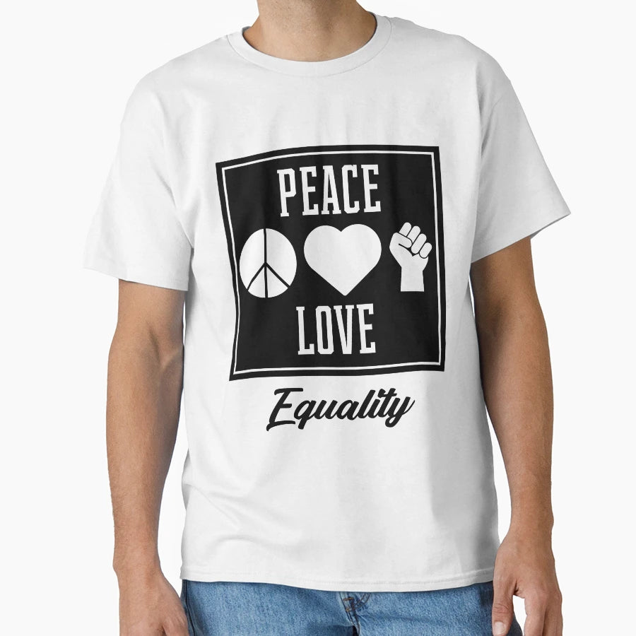 Peace Love Equality Protest Diversity T-Shirt - Trendy Graphic Men Women - T-Shirt, Sweatshirt, Hoodie
