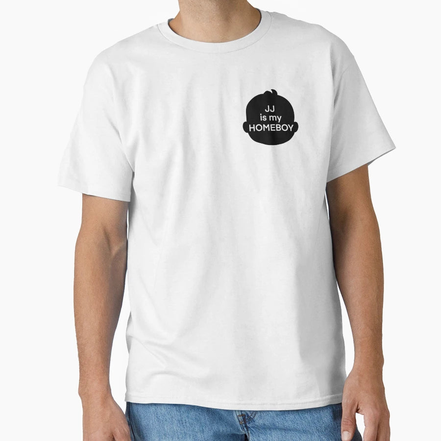 Jj Is My Homeboy T-Shirt - Minimalist Print Unisex - T-Shirt, Sweatshirt, Hoodie