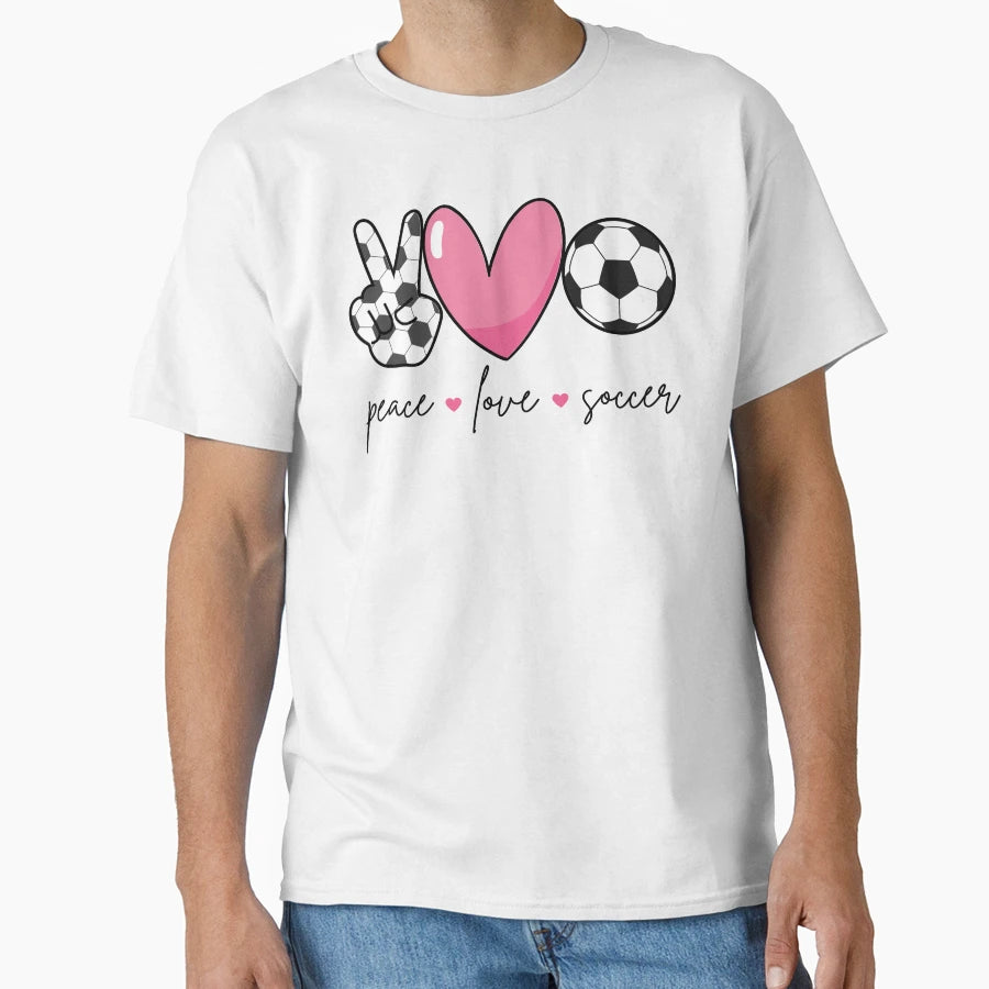 Peace Love Soccer Ii T-Shirt - Streetwear Style Unisex - T-Shirt, Sweatshirt, Hoodie
