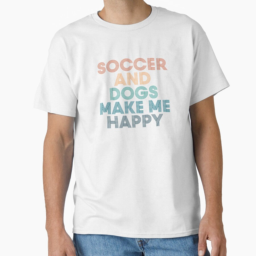 Soccer And Dogs Make Me Happy- Gift for Fans by - Adult & Kids T-Shirts, Sweatshirts & Hoodies apparel design preview 1