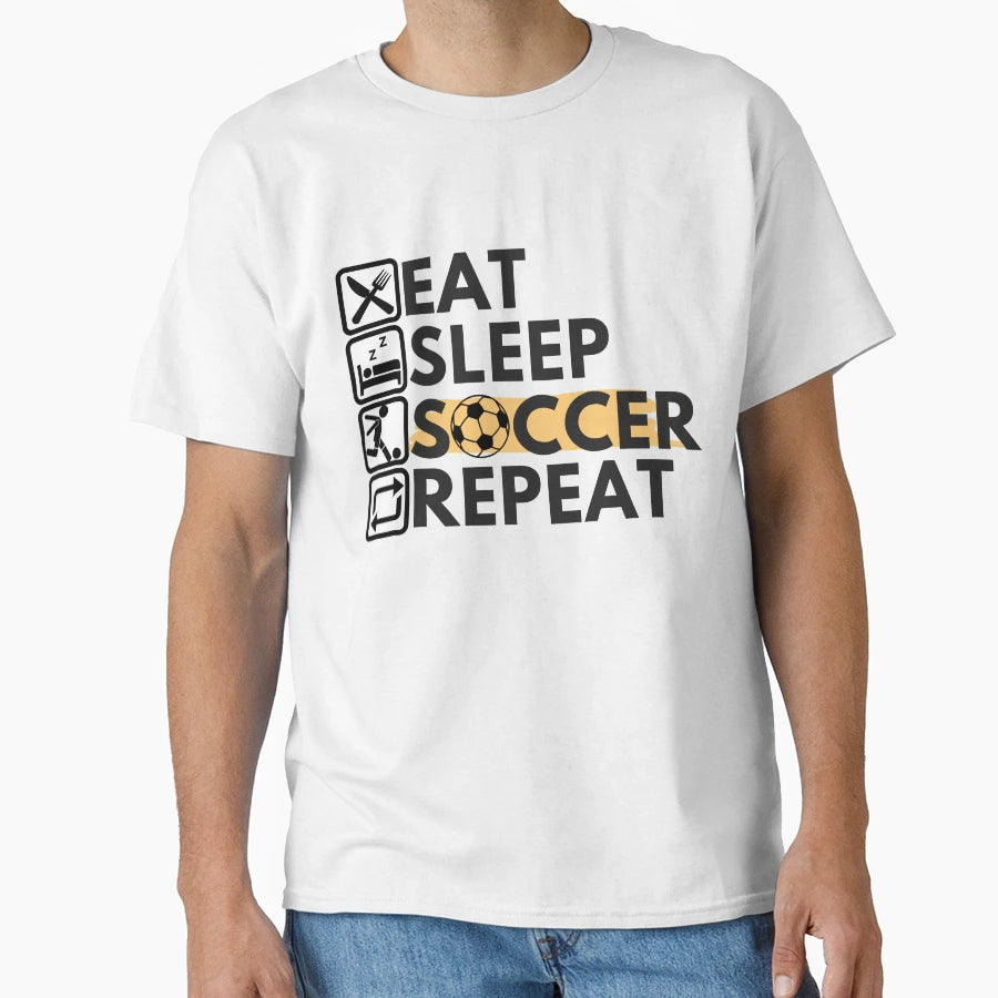 Eat Sleep Soccer Repeat T-Shirt - Minimalist Print Men Women - T-Shirt, Sweatshirt, Hoodie