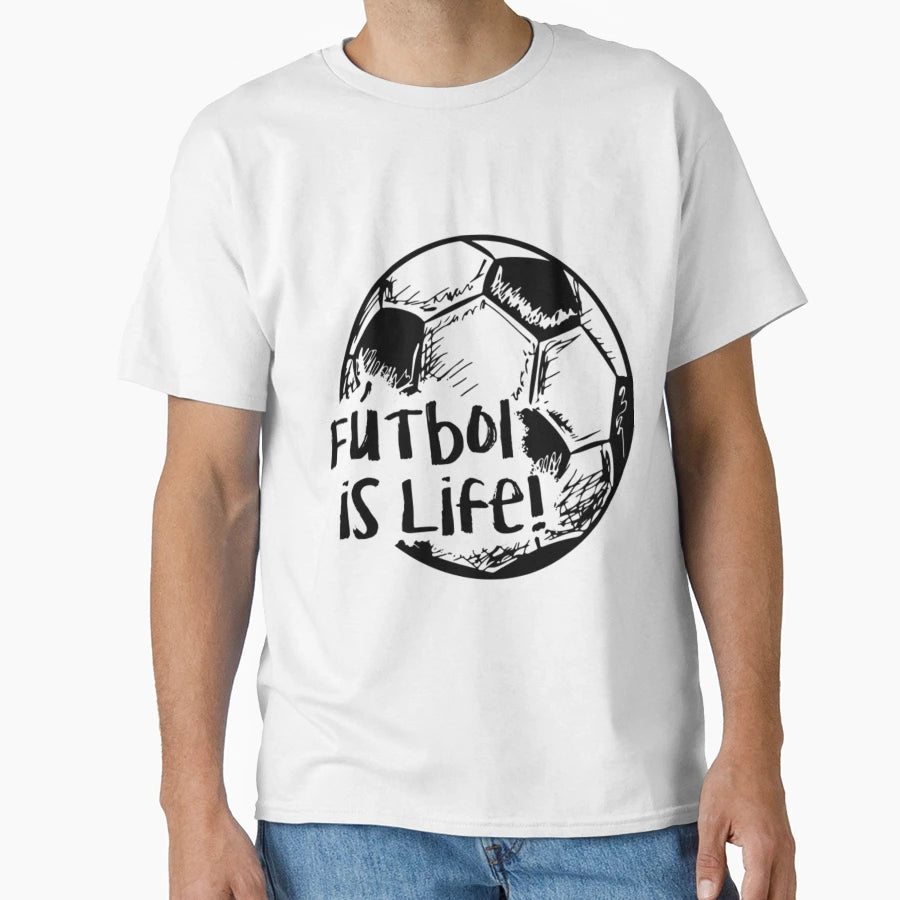 Futbol Is Life36 T-Shirt - Novelty Apparel Unisex - T-Shirt, Sweatshirt, Hoodie